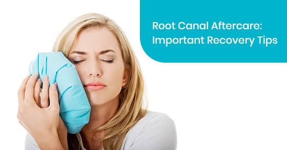 Root Canal aftercare