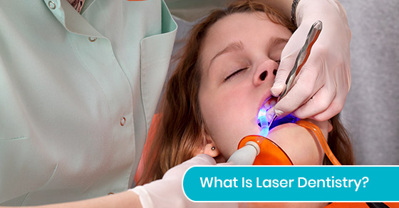 What Is Laser Dentistry?