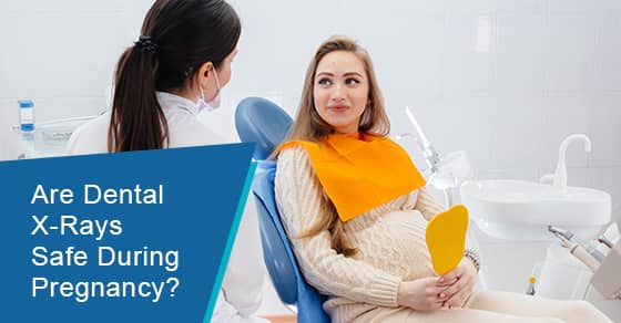 Are dental X-rays safe during pregnancy?