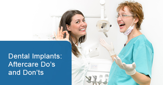 Dental implants: aftercare do’s and don’ts