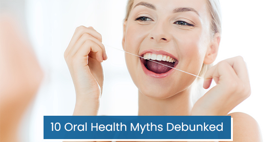 10 oral health myths debunked